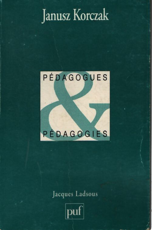 Janusz Korczak - Jacques Ladsous - Livre