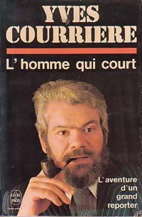 Livrenpoche : L'homme qui court - Yves Courrière - Livre
