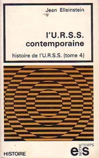 Livrenpoche : Histoire de l'URSS Tome IV : L'U.R.S.S. Contemporaine - Jean Elleinstein - Livre