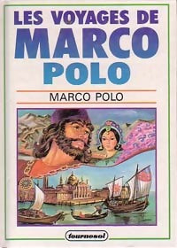 Les voyages de Marco Polo - Marco Polo -  Tournesol Junior - Livre