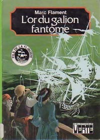Livrenpoche : L'or du galion fantôme - Marc Flament - Livre