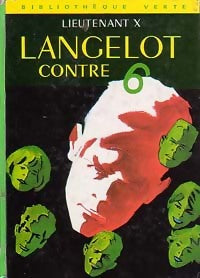 Livrenpoche : Langelot contre 6 - Lieutenant X - Livre