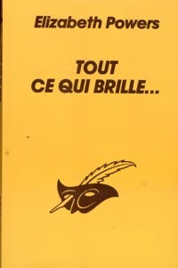 Livrenpoche : Tout ce qui brille... - Elizabeth Powers - Livre