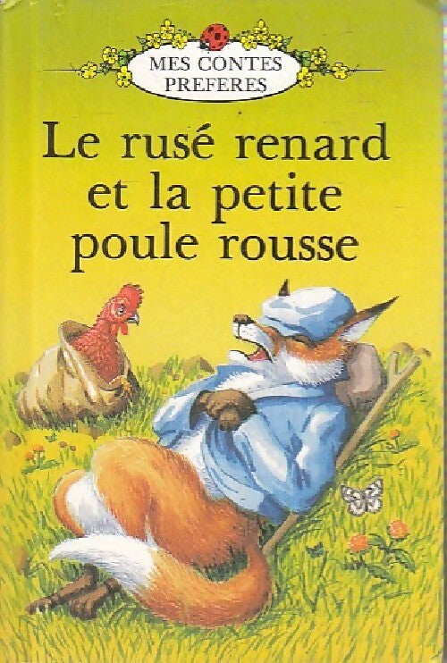 Livrenpoche : Le rusé renard et la petite poule rousse - Vera Southgate - Livre