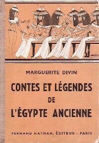 Livrenpoche : Contes et légendes de l'Egypte ancienne - Marguerite Divin - Livre