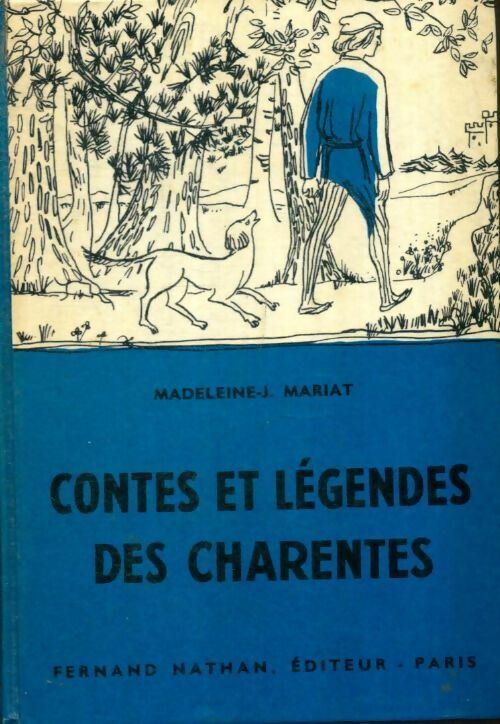 Livrenpoche : Contes et légendes des Charentes - Madeleine-J. Mariat - Livre