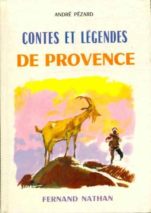Livrenpoche : Contes et légendes de Provence - M. Pezard - Livre