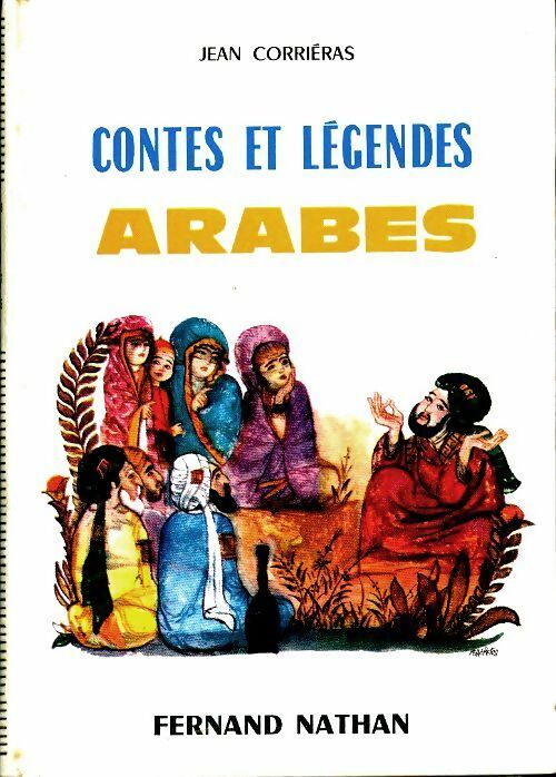 Livrenpoche : Contes et légendes Arabes - Jean Corrieras - Livre