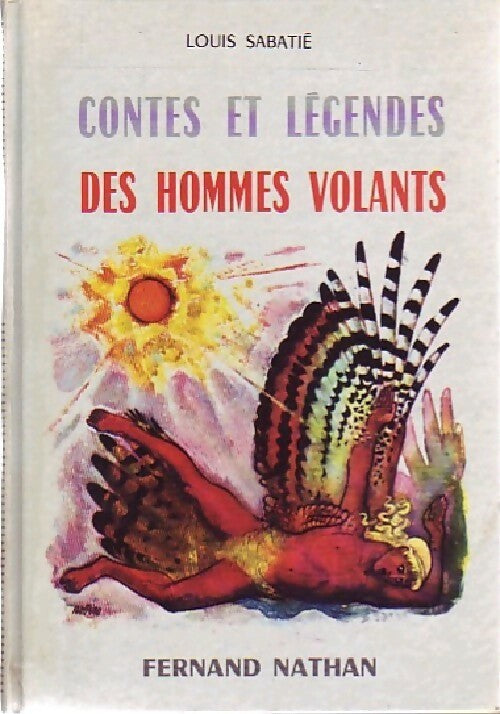 Livrenpoche : Contes et légendes des hommes volants - Louis Sabatier - Livre