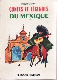 Livrenpoche : Contes et légendes du Mexique - Robert Escarpit - Livre