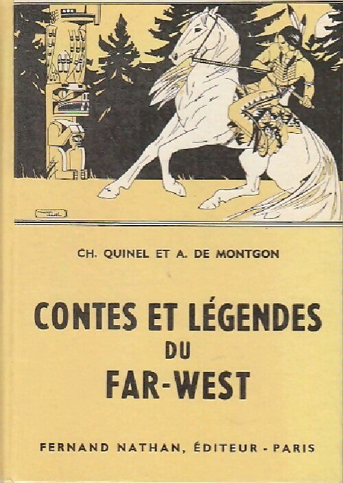 Livrenpoche : Contes et légendes du Far West - Charles Quinel, Adhémar De Montgon - Livre