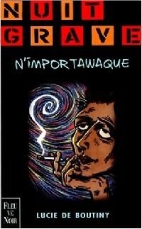 Livrenpoche : N'importawaque - Lucie De Boutiny - Livre