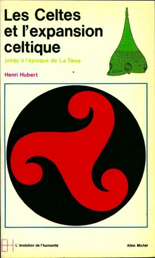 Livrenpoche : Les celtes et l'expansion celtique - Henri Hubert - Livre