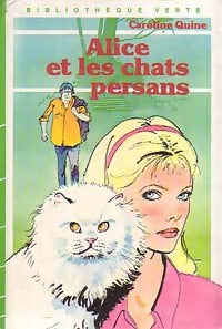 Livrenpoche : Alice et les chats persans - Caroline Quine - Livre