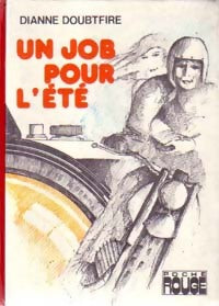 Livrenpoche : Un job pour l'été - Dianne Doubtfire - Livre