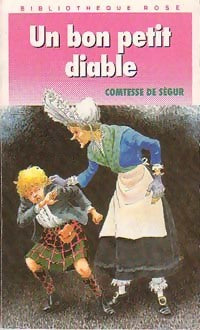 Un bon petit diable - Comtesse De Ségur -  Bibliothèque rose (4ème série) - Livre