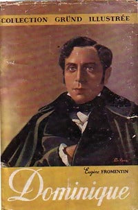 Dominique - Eugène Fromentin -  Gründ illustrée (1ère série) - Livre