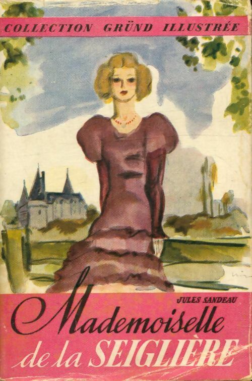 Livrenpoche : Mademoiselle de la Seiglière - Jules Sandeau - Livre