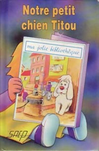 Livrenpoche : Notre petit chien Titou - Brigitte Defontaine - Livre