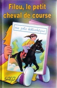 Livrenpoche : Filou, le petit cheval de course - Jean-François Radiguet - Livre
