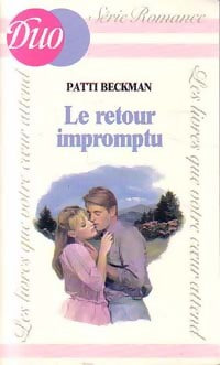 Livrenpoche : Le retour impromptu - Patti Beckman - Livre