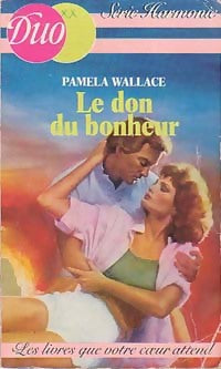 Livrenpoche : Le don du bonheur - Pamela Wallace - Livre