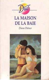 Livrenpoche : La maison de la baie - Diana Palmer - Livre