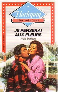 Livrenpoche : Je penserai aux fleurs - Alicia Brandon - Livre
