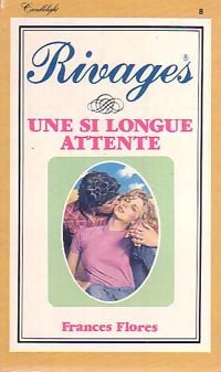 Livrenpoche : Une si longue attente - Frances Flores - Livre