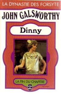 Livrenpoche : La Fin du chapitre Tome I : Dinny - John Galsworthy - Livre
