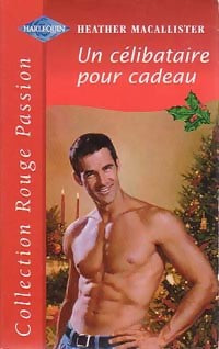 Livrenpoche : Un célibataire pour cadeau - Heather McAllister - Livre