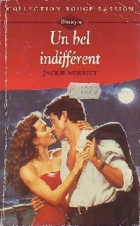 Livrenpoche : Un bel indifférent - Jackie Merritt - Livre