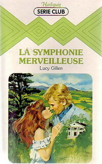 Livrenpoche : La symphonie merveilleuse - Lucy Gillen - Livre