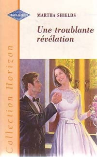Livrenpoche : Une troublante révélation - Martha Shields - Livre