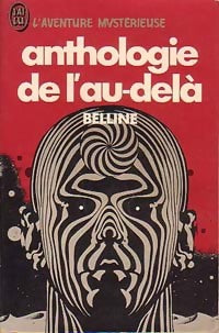Livrenpoche : Anthologie de l'au-delà - Marcel Belline - Livre