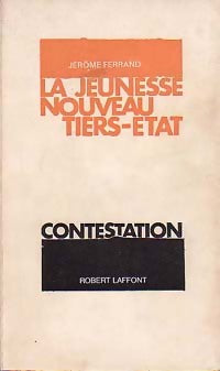 Livrenpoche : La jeunesse, nouveau Tiers-Etat - Jérôme Ferrand - Livre