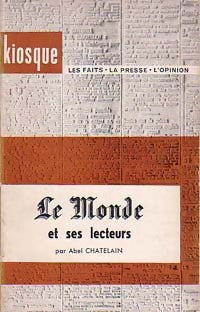 Le Monde et ses lecteurs - Abel Chatelain -  Kiosque - Livre