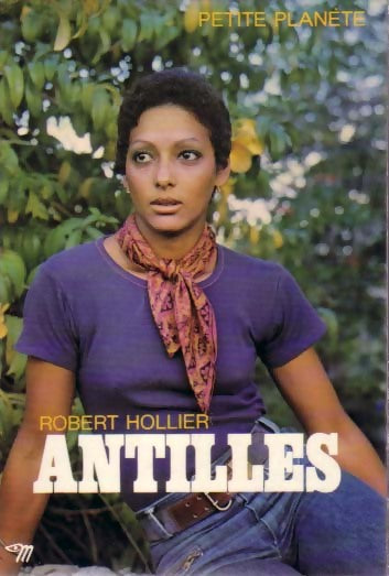Livrenpoche : Antilles - Robert Hollier - Livre