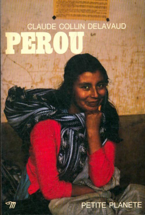Livrenpoche : Pérou - Claude Collin Delavaud - Livre
