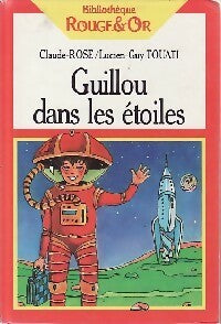 Livrenpoche : Guillou dans les étoiles - Lucien-Guy Touati, Claude-Rose Touati - Livre
