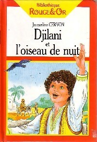Djilani et l'oiseau de nuit - Jacqueline Cervon -  La bibliothèque Rouge et Or - Livre