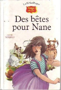 Livrenpoche : Des bêtes pour Nane - Anne Pierjean - Livre