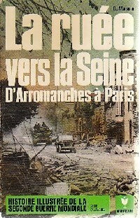 Livrenpoche : La ruée vers la Seine, d'Arromanches à Paris - David Mason - Livre
