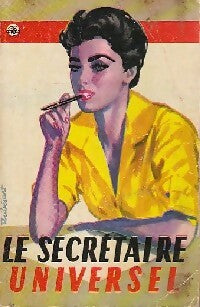 Le secrétaire universel - Armand Dunois - Livre