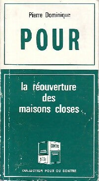 Livrenpoche : Pour ou contre la réouverture des maisons closes - Jean-Gabriel Mancini, Pierre Dominique - Livre