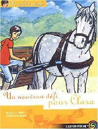 Livrenpoche : Clara et les poneys Tome V : Un nouveau défi pour Clara - Mireille Mirej - Livre