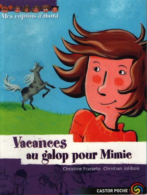 Vacances au galop pour Mimie - Christian Jolibois, Christine Frasseto - Livre