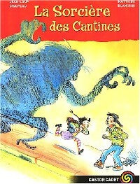 Livrenpoche : La sorcière des cantines - Jean-Loup Craipeau - Livre