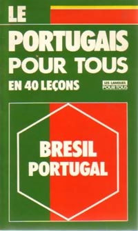 Livrenpoche : Le portugais pour tous en 40 leçons - Solange Parvaux, Jorge Dias da Silva - Livre