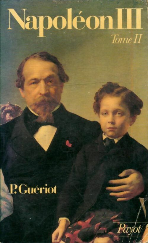 Livrenpoche : Napoléon III Tome II - Paul Guériot - Livre